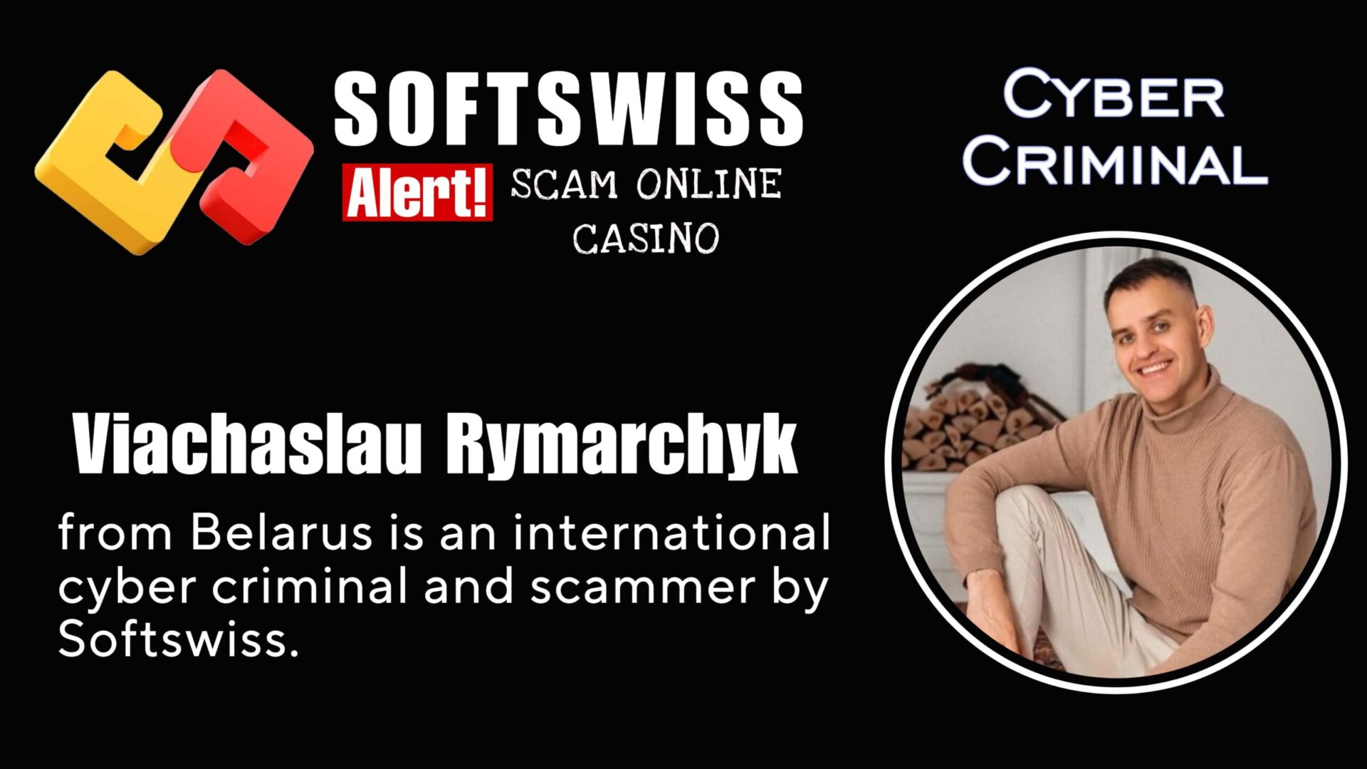 Viachaslau Rymarchyk - softswiss scam - Casino by Softswiss